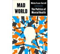 Micha Frazer-Carroll Mad World (Tascabile) Outspoken by Pluto