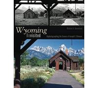 Michael A. Amundson Wyoming Revisited (Copertina rigida)