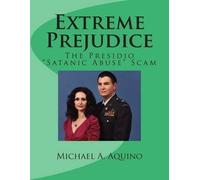 Michael A Aquino Extreme Prejudice (Tascabile)