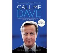 Michael A. Ashcroft Isabel Oakeshott Call Me Dave (Tascabile)