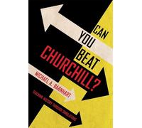 Michael A. Barnhart Can You Beat Churchill? (Tascabile)