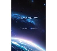 Michael A Brooks Eternity (Tascabile)