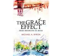 Michael A Byron The Grace Effect (Tascabile)