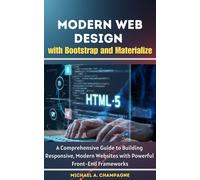 Michael A. Cham Modern Web Design with Bootstrap and Materialize: A (Tascabile)