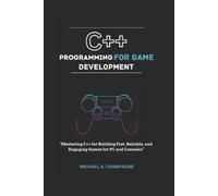 Michael A Champagne C++ Programming for Game Development (Tascabile)