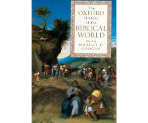 Michael A. Coogan The Oxford History of the Biblical World (Tascabile)