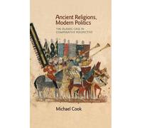 Michael A. Cook Ancient Religions, Modern Politics (Tascabile)