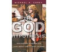 Michael A. Corey The God Hypothesis (Tascabile)