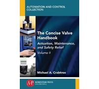 Michael A. Crabtree The Concise Valve Handbook, Volume II (Tascabile)