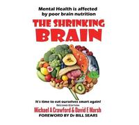 Michael A Crawford David E Marsh The Shrinking Brain (Tascabile)