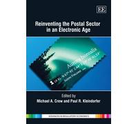 Michael A. Crew Reinventing the Postal Sector in an Electroni (Copertina rigida)