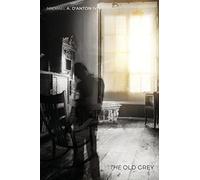 Michael A D'Anton The Old Grey (Copertina rigida)
