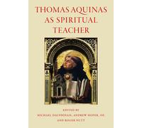 Michael A. Dauphinais Thomas Aquinas As Spiritual Teacher (Tascabile)