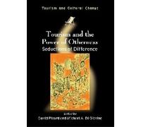 Michael A. Di Giovine Tourism and the Power of Otherness (Copertina rigida)