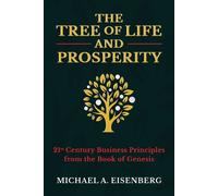 Michael A. Eisenberg The Tree of Life and Prosperity (Copertina rigida)