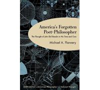 Michael A. Flannery America's Forgotten Poet-Philosopher (Tascabile)