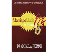 Michael a Freeman Marriage Made EZ in 31 Days (Tascabile)