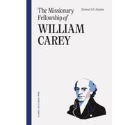 Michael A.G. Haykin Missionary Fellowship Of William Carey, The (Tascabile)