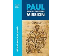 Michael A G Haykin Paul and His Christian Mission (Tascabile)
