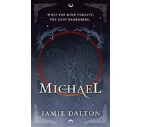 Michael: a gothic tale of memory, mystery, and monstrous truth (Blood of the Revenants Series)