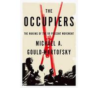 Michael A. Gould-Wartofsky The Occupiers (Copertina rigida)