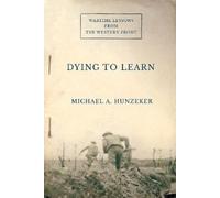 Michael A. Hunzeker Dying to Learn (Copertina rigida)