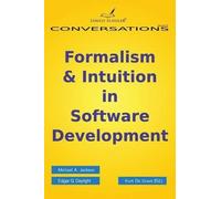 Michael A Jackson Edgar G Da Formalism & Intuition in Software Devel (Tascabile)
