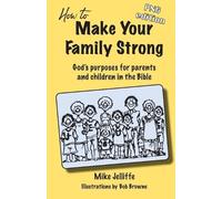 Michael a Jelliffe How to Make Your Family Strong (Tascabile)