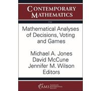 Michael A. Jone Mathematical Analyses of Decisions, Voting and Game (Tascabile)