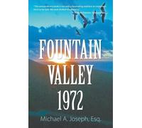 Michael A Joseph Esq Fountain Valley 1972 (Tascabile)