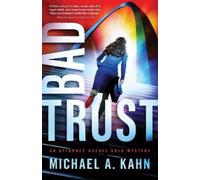 Michael A. Kahn Bad Trust (Tascabile) Attorney Rachel Gold Mysteries