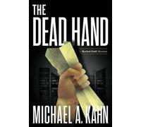 Michael A. Kahn The Dead Hand (Copertina rigida) Attorney Rachel Gold Mysteries