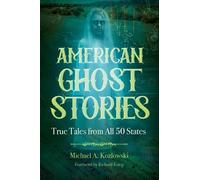 Michael A. Kozlowski American Ghost Stories (Copertina rigida)