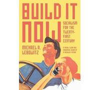 Michael A. Lebowitz Build it Now (Tascabile)