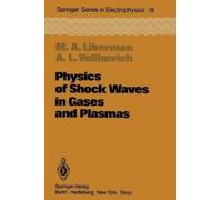 Michael A. Libermann Alexander L. Physics of Shock Waves in Gases a (Tascabile)