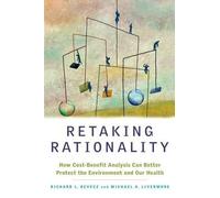 Michael A. Livermore Richard L. Revesz Retaking Rationality (Tascabile)