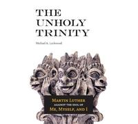 Michael A Lockwood The Unholy Trinity (Tascabile)