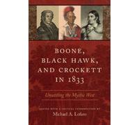 Michael A. Lofaro Boone, Black Hawk, and Crockett in 1833 (Copertina rigida)