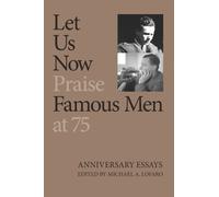 Michael A. Lofaro Let Us Now Praise Famous Men at 75 (Copertina rigida)