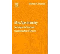 Michael A. Madson Mass Spectrometry (Copertina rigida)
