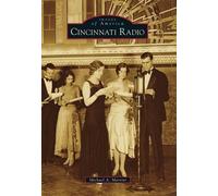 Michael A. Martini Cincinnati Radio (Tascabile) Images of America