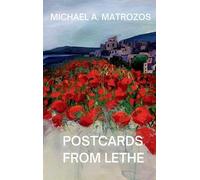Michael A Matrozos Postcards from Lethe (Copertina rigida)