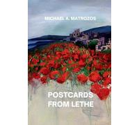 Michael A Matrozos Postcards from Lethe (Tascabile)