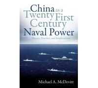 Michael A. McDevitt China as a Twenty-First Century Naval Power (Tascabile)