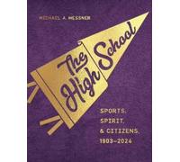 Michael A. Messner The High School (Copertina rigida) (PRESALE 31/03/2025)