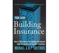 Michael A N P Cretikos Building Insurance Your Guide (Copertina rigida)