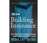 Michael A N P Cretikos Building Insurance Your Guide (Tascabile)
