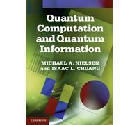 Michael A. Nielsen Isaac Quantum Computation and Quantum In (Copertina rigida)
