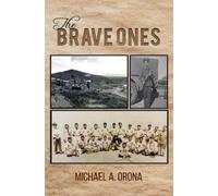 Michael A. Orona The Brave Ones (Tascabile)