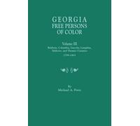 Michael A Ports Georgia Free Persons of Color, Volume III (Tascabile)